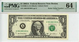 2003A $1 Federal Reserve Note Boston Fr# 1930-A PMG CH64 Radar Serial # - Picture 1 of 2