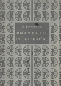 Mademoiselle von Der Seiglière Jules Sandeau Ill Mirabell Delagrave 1949 Ref E11 - Bild 1 von 12