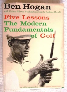 FIVE LESSONS THE MODERN FUNDAMENTALS OF GOLF Ben Hogan A.S. Barnes 1957 1st Ed - Picture 1 of 6
