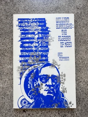 William Burroughs: The Algebra of Need – Eric Mottram – 1971 1st Intrepid - Image 1 of 4