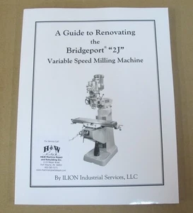 GUIDE TO RENOVATING GUIDE FOR VARIABLE SPEED BRIDGEPORT SERIES I MILLS - Picture 1 of 2