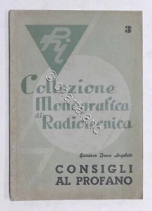 Collezione monografica di Radiotecnica Angeletti - Consigli al profano 1960 ca. - Picture 1 of 2
