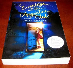 Evenings At The Argentine Club by Julia Amante ARC Uncorrected Proof 1st Ed - Imagen 1 de 9