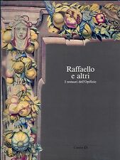Raffaello e altri I restauri dell'Opificio - Centro Di Firenze 1990