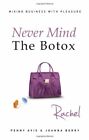 Never Mind the Botox: Rachel by Joanna Berry Book The Fast Free Shipping
