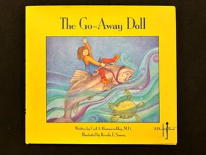 THE GO-AWAY DOLL Carl A. Hammerschlag 1998 HCDJ A Dr. H Book SIGNED! - Foto 1 di 5