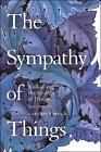 The Sympathy Of Things: Ruskin And The Ecology Of Design By Lars Spuybroek (Engl