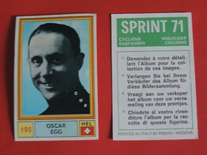 N 195 OSCAR EGG PANINI SPRINT 71 CYCLISME RADFAHREN WIELRIJDER CICLISMO - Picture 1 of 1