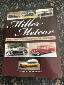 Miller-Meteor The Complete Illustrated History By Thomas A. Mcpherson HB/DJ - Picture 1 of 11