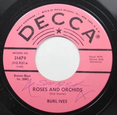 50S 60S Promo Nm! 45 Burl Ives - Roses And Orchids / Baby Come Home To Me On Dec - Image 1 of 2