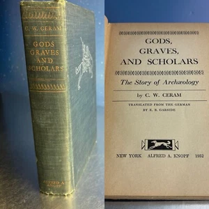 Gods, Graves and Scholars~by C.W. Ceram~VTG 1952 HC~The Story of Archaeology - Picture 1 of 23