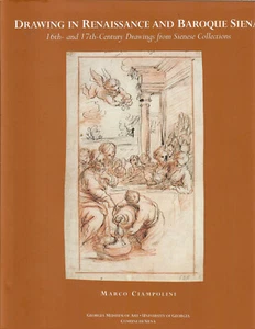 Marco Ciampolini, DRAWING IN RENAISSANCE AND BAROQUE SIENA: 16-17th Century - Picture 1 of 1