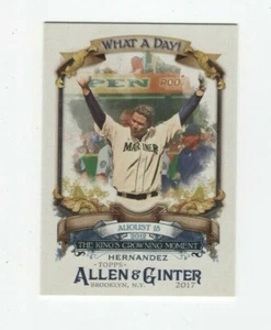 2017 Topps Allen & Ginter WHAT A DAY! - FELIX HERNANDEZ SEATTLE MARINERS #77 - Picture 1 of 8