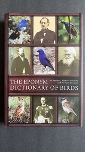 The Eponym Dictionary Of Birds By Michael Watkins Ornithology - Picture 1 of 9