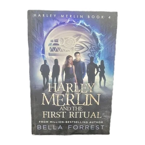 Harley Merlin Book 4: Harley Merlin and the First Ritual by Bella Forrest PB - Picture 1 of 3
