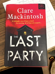 The Last Party: A Novel by Clare Mackintosh Hardcover BOTM Edition - Picture 1 of 6