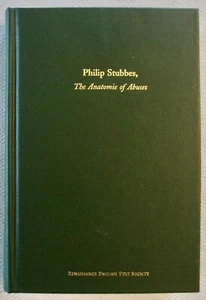 PHILIP STUBBES THE ANATOMIE OF ABUSES RENAISSANCE ENGLISH TEXT SOCIETY 2002 - Picture 1 of 3