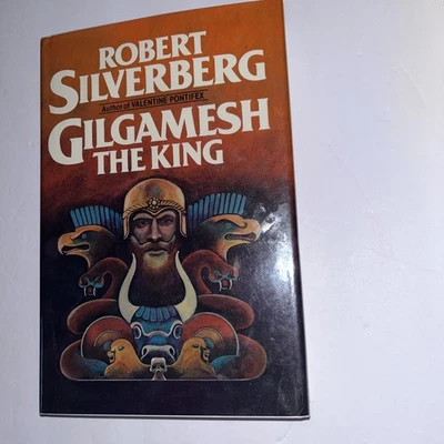 Gilgamesh The King by Robert Silverberg I 1984 Signed 1st Edition - Image 1 of 4