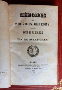 MÉMOIRES DE SIR JOHN RERESBY/DU DUC DE BUCKINGHAM - PICHON-BÉCHET - 1827. - Picture 1 of 11