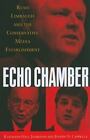 Echo Chamber: Rush Limbaugh And The- 0195398602, Paperback, Kathleen Hall Jamies