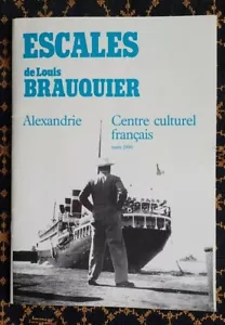 ESCALES de LOUIS BRAUQUIER~CENTRE CULTUREL FRANÇAIS~ALEXANDRIE~1990~ - Imagen 1 de 7