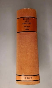 Wagner Henry R. “The Plains and the Rockies" - 1953 - Edición de lujo - - Picture 1 of 6