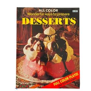 ALL COLOR - WONDERFUL WAYS TO PREPARE DESSERTS Marion Mansfield Paperback 1979 - Picture 1 of 9