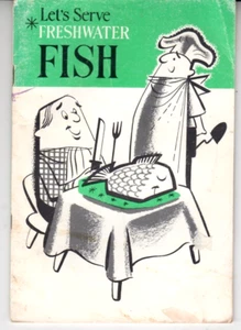 Let's Serve Freshwater Fish - Cookbook 1968 - Department of Fisheries Canada - Picture 1 of 3