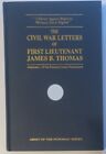 The Civil War Letters of First Lieutenant James Thomas,107th Pennsylvania Vols. 