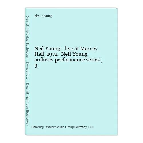Neil Young - live at Massey Hall, 1971. Neil Young archives performance s 385079 - Bild 1 von 1