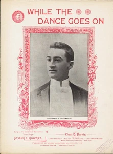 Partituras While The Dance Goes On 1894 CHAS K HARRIS ¡JOSEPH HOWARD! - Imagen 1 de 2