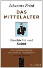 Das Mittelalter: Geschichte und Kultur von Fried, Johannes | Buch | Zustand gut