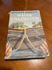 Water Unlimited, Kenneth Roberts, 1st edition, HC/DJ, 1957