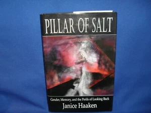 PILLAR OF SALT JANICE HAAKEN - GENDER MEMORY AND THE PERILS OF LOOKING BACK HC - Picture 1 of 3
