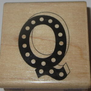Letter Q Rubber Stamp New Initial Polka Dots Marquee Alpha Wood Mounted 1.5" 