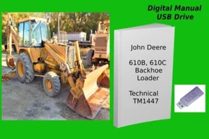 John Deere 610B 610C Baggerlader Reparatur Technisches Handbuch TM1447 - Bild 1 von 3