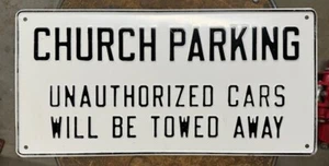 NICE Embossed Church Parking Only Sign 9"X18" - Picture 1 of 1