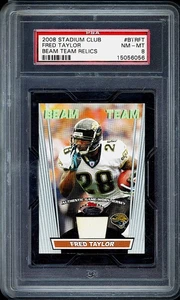 2008 Topps Stadium Club - Beam Team Relics Fred Taylor Memorabilia #BTR-FT PSA 8 - Picture 1 of 2