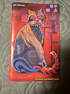 Cat Stories Michael Marshall Smith LE Chapbook EARTHLING REDUCED - Picture 1 of 4