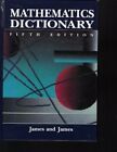 Mathematics Dictionary (5Th Ed) By Robert C. James - Hardcover **Excellent**