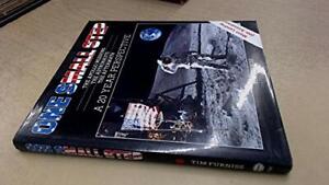 One Small Step: Apollo Missions, the Astronauts, the  by Furniss, Tim 0854295860