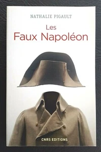 NAPOLEON, EMPIRE, WATERLOO:  Les Faux Napoléon (monographie 2018) - Picture 1 of 3