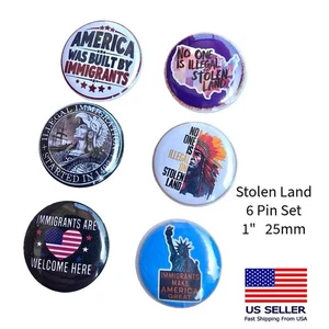 Niemand ist illegal auf gestohlenem Land, Pro Immigrant Pin Anstecker 1" 6 Stück - Bild 1 von 11