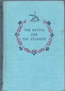 LANDMARK THE BATTLE FOR THE ATLANTIC by JAY WILLIAMS Random House 1959 1st HC - Picture 1 of 2