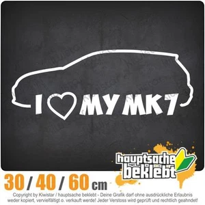 Pegatina para lunas traseras I Love my MK7 chf0691 en 3 tallas JDM - Imagen 1 de 1