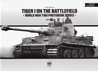 Brown: Tiger I on the Battlefield Panzer-Modellbau/PzKpfw VI/Bildband/Buch/Fotos