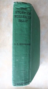 THE STORY OF ROSABELLE SHAW - D. E. Stevenson 1938 W & R Chambers Hardcover - Imagen 1 de 17