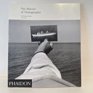 The Nature of Photographs A Primer Paperback By Stephen Shore Art Photography VG - Picture 1 of 16