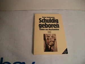 SCHULDIG GEBOREN -PETER SICHROVSKY-GERMAN SOFTCOVER - Picture 1 of 1