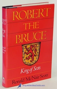 Robert the Bruce: King of Scots by Ronald McNair SCOTT: NF hardcover/NF DJ 89291 - Picture 1 of 3